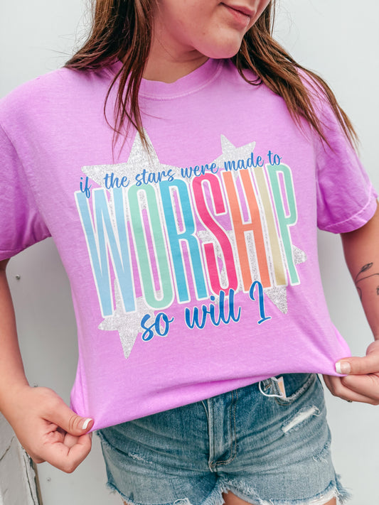 if the stars were made to worship so will I tee †