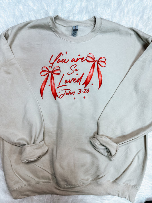 you are so loved sweatshirt୨୧